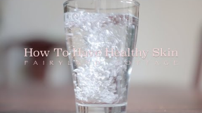 6 Tips for Healthy Skin - Simple and Natural