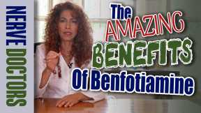 The Amazing Benefits Of Benfotiamine - The Nerve Doctors