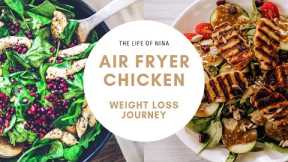 Air fryer chicken, our weight loss journey