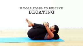 5 Yoga poses to relieve Bloating