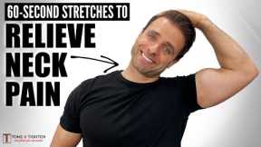 4 Exercises To Relieve Neck Pain In 60 Seconds