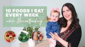 10 Foods For Breastfeeding Mamas | Nutritionist Mom Edition