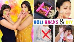 Life Saving HOLI HACKS & DIY Ideas | Best DIY HOLI HACKS