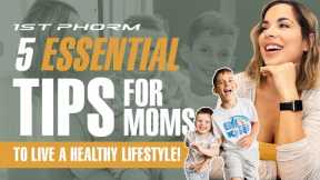 5 Tips On How To Live A Healthy Lifestyle As A Mom