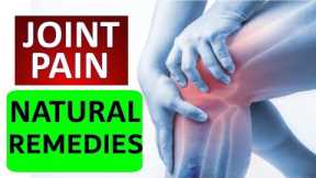 11 Natural Remedies and Treatment for Joint & Knee Pain | Natural Arthritis Pain Relief