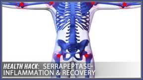 Serrapeptase: Reduce Inflammation for Faster Recovery | Health Hacks- Thomas DeLauer