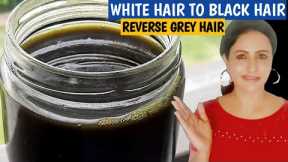 White Hair To Black Hair/Reverse Grey Hair Naturally/How To Cure Grey/White Hair/Homemade Oil