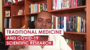 Traditional medicine and COVID-19 scientific research
