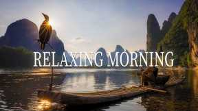 Morning Music To Relax The Mind Great - Peaceful Music To Reduce Stress, Study And Work Effectively