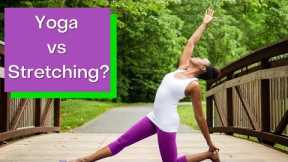 What Is The Difference Between Yoga Exercises And Stretching Exercises