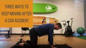 Three Ways To Keep Moving After a Car Accident | Evolve Accident and Injury | Portland Chiropractor