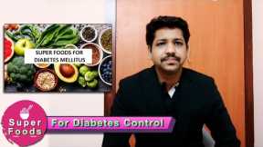 Superfoods For Diabetes Control | Best Foods and Fruits for Diabetes patients