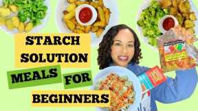 Starch Solution Meals For Maximum Weight Loss |Starch Solution for Beginners| Starch Solution Meals