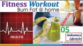 Sedentary:shoulders, neck, and spine: Fitness Workout 4: Burn Fat @ home. Health = Diet + Exercise
