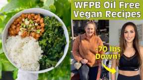 WFPB Oil Free Vegan Weight Loss Recipes / Easy Plant Based Meals