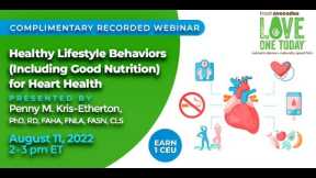 Healthy Lifestyle Behaviors (Including Good Nutrition) for Heart Health