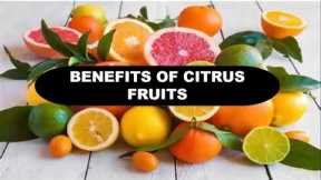 5 BENEFITS OF CITRUS FRUITS II HEALTH HACKS II 03
