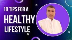10 Tips For A Healthy Lifestyle | Healthy Lifestyle tips #health #healthylifestyle
