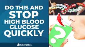 Do This And Stop High Blood Glucose Quickly