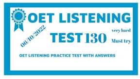 OET 2.0 New Update Listening Test With Answers 2022/ Test 130 Listening Sample For Nurses/Doctors