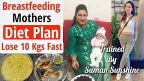 Diet Plan To Lose Weight Fast For Breastfeeding Mothers In Hindi |Simple - Easy Diet Plan|Fat to Fab