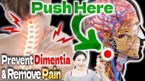 Push Here to Drain Cerebrospinal Fluid to Relieve Stiff Shoulder & Neck Pain! Prevent Dementia