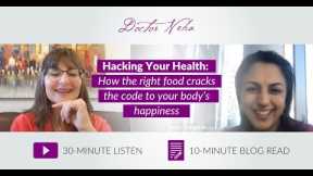 Hacking Your Health: How the right food cracks the code to your body’s happiness