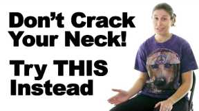 Don't Crack Your Neck! Try these Neck Exercises & Stretches Instead