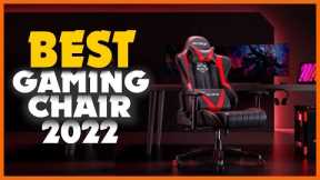 10 Best Gaming Chairs In 2022- For Back Pain Relief