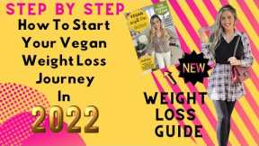 How To Start Your Vegan Weight Loss Journey in 2022 / Lose Weight FAST On A Starch Based Diet