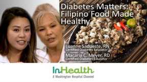 Diabetes Matters: Filipino Food Made Healthy