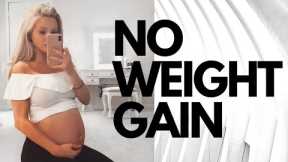 HOW TO NOT GAIN WEIGHT DURING PREGNANCY