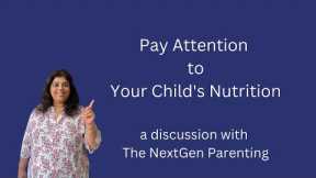 Pay Attention to Your Child's Nutrition