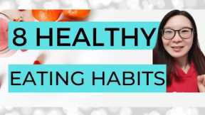 8 HEALTHY EATING HABITS | HOW TO EAT HEALTHY