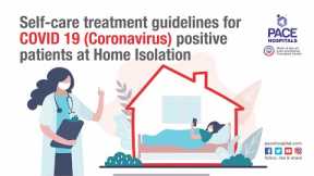 Self-care treatment guidelines for COVID 19 (Coronavirus) positive patients at Home Isolation