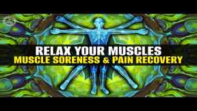 Relax Your Muscles | Reduce Stress | Muscle Soreness And Pain Recovery | Heal Full Body |174 Hz