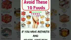 👉😏❤AVOID 😌THESE😲 10 FOODS🤫 IF 🤫YOU😌 HAVE😌 ARTHRITIS😏 AND🤔 SAVERE 😲JOINT 🤫PAIN🤔❤ shorts #shorts