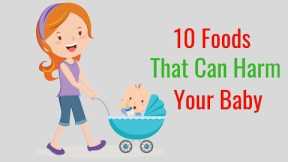 10 Foods  And Beverages You Should Avoid While Breastfeeding