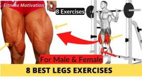 The Perfect Leg Workout: 8 Best Leg Exercises | Fitness Motivation | Gym Body Motivation