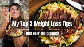 My Top 3 Tips for Weight Loss (What Helped Me Lose 100lbs!)