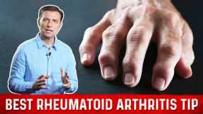 Best Tip For Rheumatoid Arthritis – Joint Pain Relief By Dr.Berg