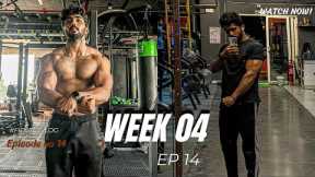 WEEK 04 | CURRENT PHYSIQUE | PREP❗️❗️ EP14