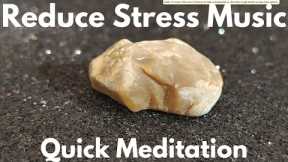 Three Minute Video | Quick Meditation | Deep Relaxing | Reduce Stress Music