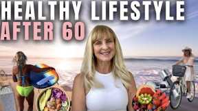 Healthy Lifestyle Habits for Women Over 60 | My Anti-Aging Routine