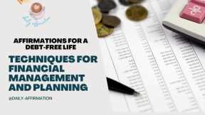 Strategies for Effective Financial Management and Planning: A Guide to Achieving Debt-Free Living 