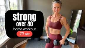 Strong over 40 HOME WORKOUT | 20 minute