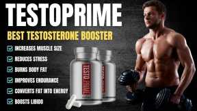 Testoprime Review - Best Testosterone Booster Testoprime Reviews | Does Testoprime Really Work?