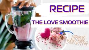 Valentine's Day DIY | Libido Boosting Love Smoothie Recipe