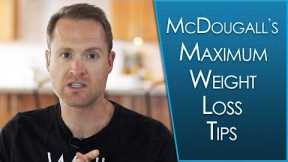 Top 10 Tips for Max Weight Loss from Dr. McDougall