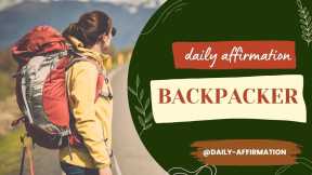 Daily Affirmations for Backpacker